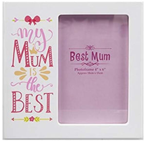 My Mum Is The Best White Photo Frame